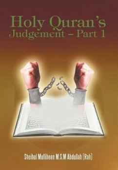 Holy Quran's Judgement - Part 1 - Mufliheen M. S. M. Abdullah, Sheihul