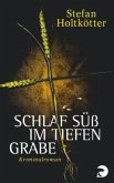 Schlaf süß im tiefen Grabe / Böttger & Marquart Bd.1