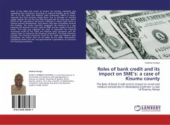 Roles of bank credit and its impact on SME¿s: a case of Kisumu county