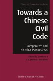 Towards a Chinese Civil Code: Comparative and Historical Perspectives