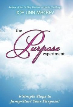 The Purpose Experiment - Mackey, Joy Linn