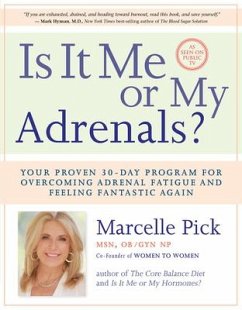 Is It Me or My Adrenals? - Pick, Marcelle