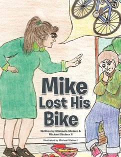 Mike Lost His Bike - Steiner, Michaela