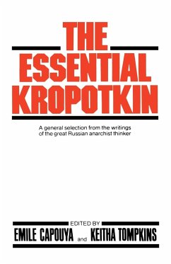 The Essential Kropotkin the Essential Kropotkin - Kropotkin, Petr Alekseevich