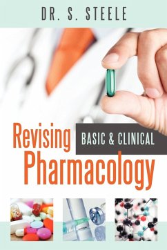 Revising Basic and Clinical Pharmacology - Steele, S.