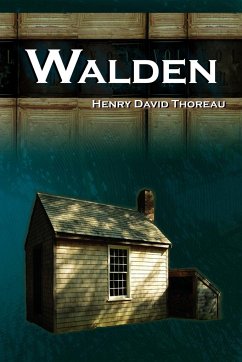 Walden - Life in the Woods - The Transcendentalist Masterpiece - Thoreau, Henry David