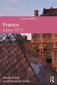 France Since 1815 - Evans, Martin; Godin, Emmanuel