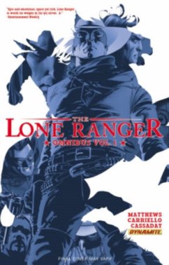 The Lone Ranger Omnibus Volume 1 - Matthews, Brett