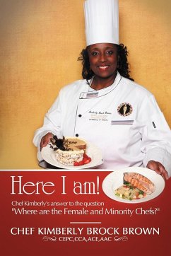 Here I Am! - Brown Cepc Cca Ace, Chef Kimberly Brock