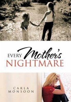 Every Mother's Nightmare - Monsoon, Carla