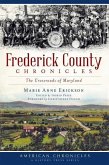 Frederick County Chronicles:: The Crossroads of Maryland