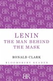 Lenin: The Man Behind the Mask