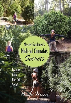 Master Gardener's Medical Cannabis Secrets - Moon, Bodhi