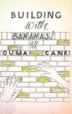 Building with Bananas - Canki, Ouma