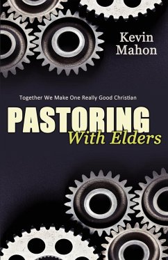 Pastoring with Elders - Mahon, Kevin