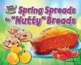 Spring Spreads to Nutty Breads