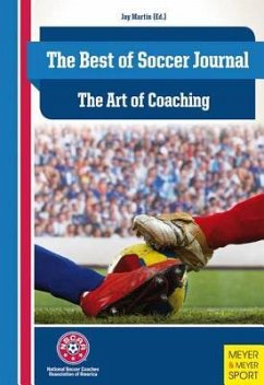 The Best of Soccer Journal: The Art of Coaching - Martin, Jay