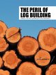 The Peril of Log Building - Bild 1