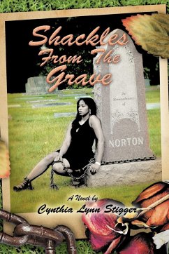 Shackles from the Grave - Stigger, Cynthia Lynn