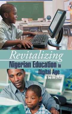 Revitalizing Nigerian Education in Digital Age - Oni (Ph D), Soji; Oni, Soji