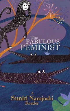 The Fabulous Feminist: A Suniti Namjoshi Reader - Namjoshi, Suniti