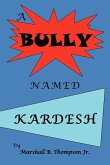 A Bully Named Kardesh