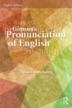 Gimson's Pronunciation of English - Cruttenden, Alan (University of Oxford, UK)