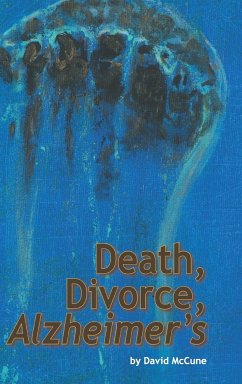 Death, Divorce, ALZHEIMER'S - McCune, David