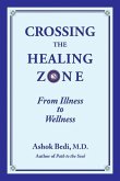 Crossing the Healing Zone