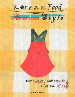 Korean Food American Style - Hoem, Sophia