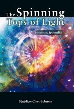 The Spinning Tops of Light - Civet-Lobstein, B. N. Dicte; Civet-Lobstein, Benedicte