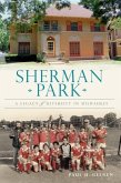 Sherman Park:: A Legacy of Diversity in Milwaukee