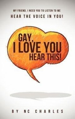 Gay, I Love You: Hear This! - Charles, N. C.