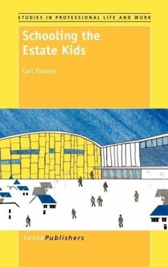 Schooling the Estate Kids - Parsons, Carl