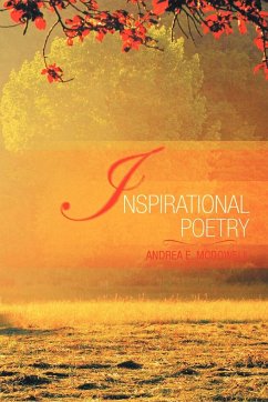 Inspirational Poetry - McDowell, Andrea E.