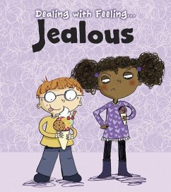 Dealing with Feeling Jealous - Thomas, Isabel