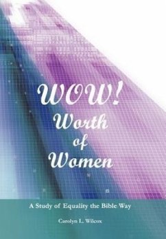 Wow! Worth of Women - Wilcox, Carolyn L.