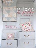 Pillows & Quilts: Quilting Projects to Decorate Your Home [With Pattern(s)]