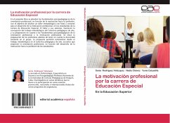 La motivación profesional por la carrera de Educación Especial - Rodríguez Velázquez, Sonia;Chávez, Nadia;Calzadilla, Yunia