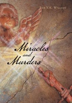 Miracles and Murders - Willson, Sam V. K.