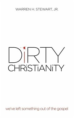Dirty Christianity - Stewart Jr, Warren H.