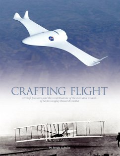 Crafting Flight - Schultz, James; Nasa History Office