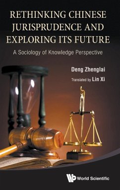 Rethinking Chinese Jurisprudence and Exploring Its Future