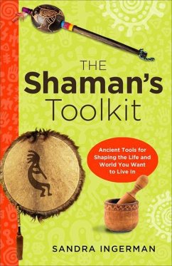 The Shaman's Toolkit - Ingerman, Sandra (Sandra Ingerman)