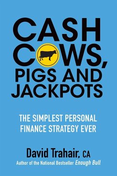 Cash Cows, Pigs and Jackpots - Trahair, David
