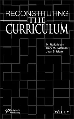 Reconstituting the Curriculum - Islam, M. R.; Zatzman, Gary M.; Islam, Jaan S.