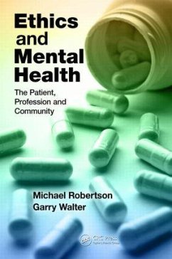 Ethics and Mental Health - Robertson, Michael; Walter, Garry
