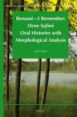 Benasní - I Remember: Dene Sųliné Oral Histories with Morphological Analysis