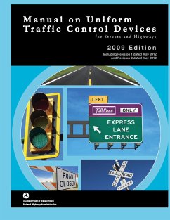 Manual on Uniform Traffic Control for Streets and Highways (Includes Changes 1 and 2 Dated May 2012) - Federal Highway Administration; U. S. Department Of Transportation