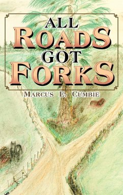 All Roads Got Forks - Cumbie, Marcus E.